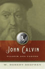 John Calvin: Pilgrim and Pastor