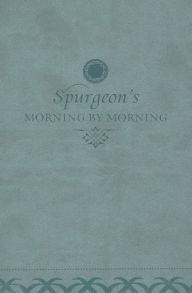 Morning by Morning: A New Edition of the Classic Devotional Based on the ESV Bible