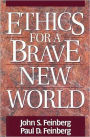 Ethics for a Brave New World