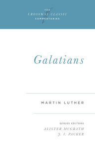 Title: Galatians, Author: Martin Luther