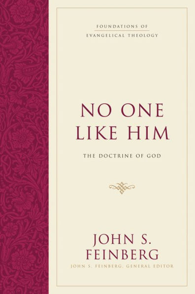 No One Like Him: The Doctrine of God