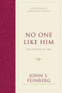 No One Like Him: The Doctrine of God