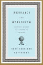 Inerrancy and Worldview: Answering Modern Challenges to the Bible