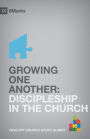 Growing One Another: Christian Discipline