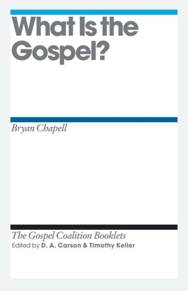 What Is the Gospel?