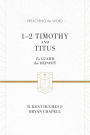 1-2 Timothy and Titus: To Guard the Deposit