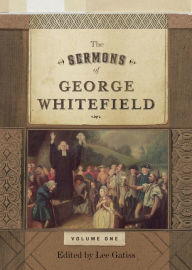 Title: The Sermons of George Whitefield (Two-Volume Set), Author: George Whitefield