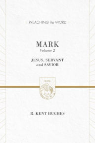 Mark: Jesus, Servant and Savior