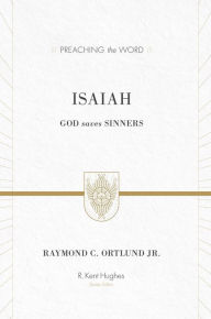 Title: Isaiah: God Saves Sinners (Redesign), Author: Ray Ortlund