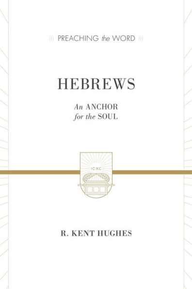 Hebrews: An Anchor for the Soul