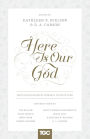 Here Is Our God: God's Revelation of Himself in Scripture