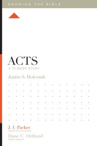 Title: Acts: A 12-Week Study, Author: Justin S. Holcomb