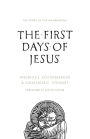 The First Days of Jesus: The Story of the Incarnation