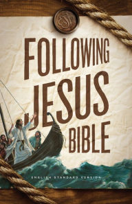 Title: ESV Following Jesus Bible (Hardcover), Author: Crossway