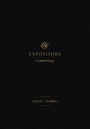 ESV Expository Commentary: Genesis-Numbers (Volume 1)