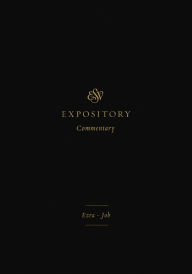 Title: ESV Expository Commentary: Ezra-Job (Volume 4), Author: Iain M. Duguid