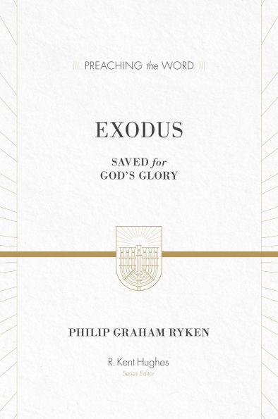 Exodus: Saved for God's Glory