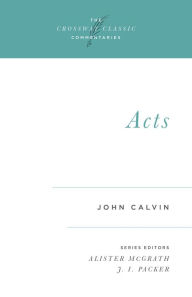 Title: Acts, Author: John Calvin