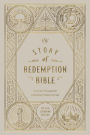 ESV Story of Redemption Bible: A Journey through the Unfolding Promises of God: A Journey through the Unfolding Promises of God