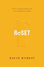 Reset: Living a Grace-Paced Life in a Burnout Culture