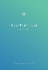 Title: ESV Outreach New Testament, Large Print (Paperback), Author: Crossway