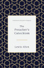 The Preacher's Catechism