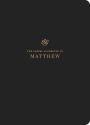ESV Scripture Journal: Matthew