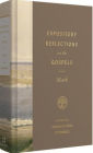 Expository Reflections on the Gospels, Volume 3: Mark