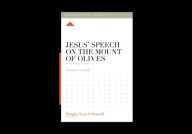 Title: Jesus' Speech on the Mount of Olives: A 12-Week Study, Author: Murray Smith