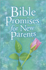 Title: Bible Promises for New Parents, Author: B&H Editorial Staff