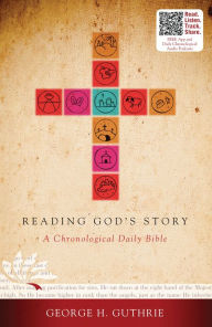Title: Reading God's Story: A Chronological Daily Bible, Author: George H. Guthrie