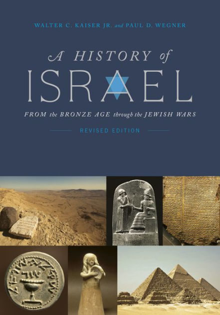 A History Of Israel From The Bronze Age Through The Jewish Wars Paperback