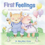 First Feelings (padded cover): Twelve Stories for Toddlers