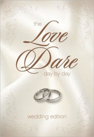 The Love Dare Day by Day: Wedding Edition