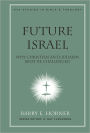 Future Israel: Why Christian Anti-Judaism Must Be Challenged