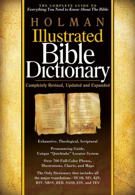 Holman Illustrated Bible Dictionary: The Complete Guide To Everything ...