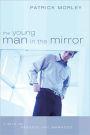 The Young Man in the Mirror: A Rite of Passage Into Manhood