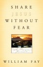 Share Jesus Without Fear Journal: A Prayer Journal