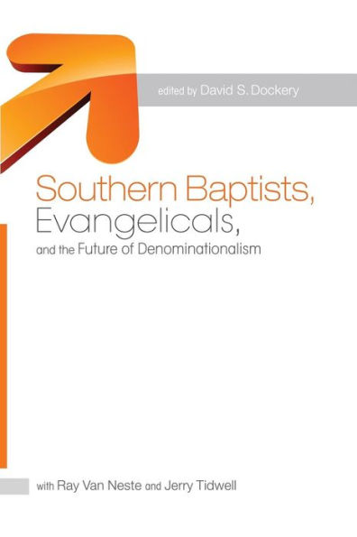 Southern Baptists, Evangelicals, and the Future of Denominationalism