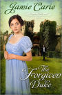 The Forgiven Duke: A Forgotten Castles Novel