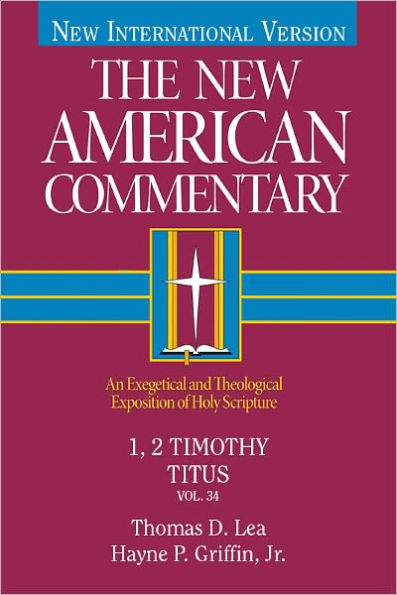 1, 2 Timothy, Titus: An Exegetical and Theological Exposition of Holy Scripture