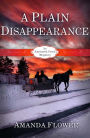 A Plain Disappearance (Appleseed Creek Series #3)