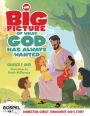 The Big Picture of What God Always Wanted
