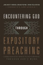 Encountering God through Expository Preaching: Connecting God's People to God's Presence through God's Word
