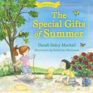 Title: The Special Gifts of Summer: Celebrations, Author: Dandi Daley Mackall
