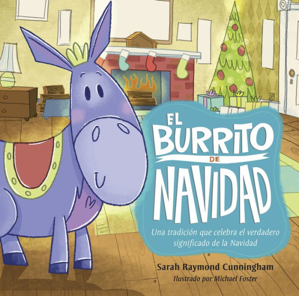 El burrito de Navidad: Una tradición que celebra el verdadero significado de la Navidad