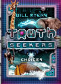 Choices: A Truth Seekers Novel