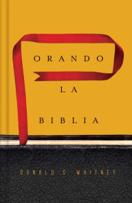 Title: Orando la Biblia, Author: Donald S. Whitney