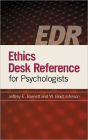 Ethics Desk Reference for Psychologists / Edition 1