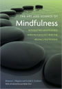 The Art and Science of Mindfulness: Integrating Mindfulness Into Psychology and the Helping Professions